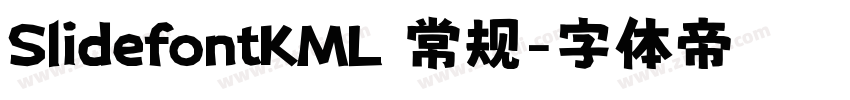 SlidefontKML 常规字体转换